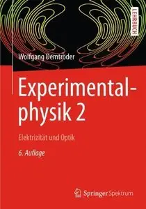 Experimentalphysik 2: Elektrizität und Optik, 6 Auflage (repost)