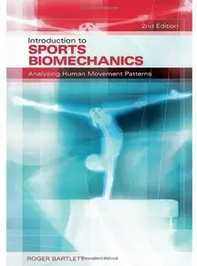 Introduction to Sports Biomechanics: Analysing Human Movement Patterns (2nd edition)