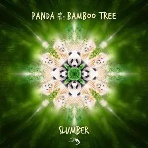 Panda On The Bamboo Tree - Slumber (2018)