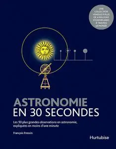 François Fressin, "Astronomie en 30 secondes"
