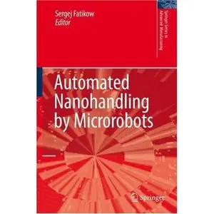 Automated Nanohandling by Microrobots (Springer Series in Advanced Manufacturing)