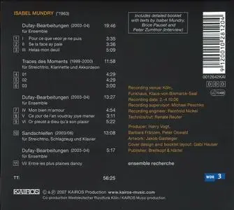 Ensemble Recherche - Isabel Mundry: Dufay-Bearbeitungen, Traces des moments & Sandschleifen (2007) (Repost)