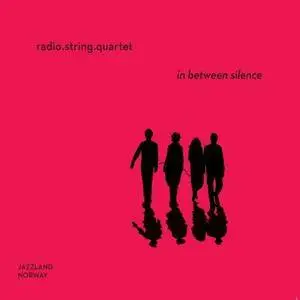 Radio String Quartet - In Between Silence (2017)