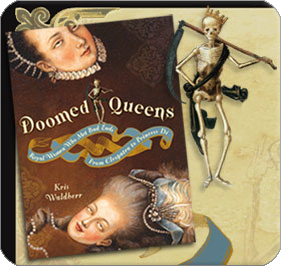 Doomed Queens: Royal Women Who Met Bad Ends, From Cleopatra to Princess Di by Kris Waldherr [REPOST]