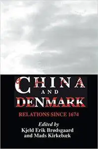 China And Denmark: Relations Since 1674