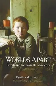 Worlds Apart: Poverty and Politics in Rural America, 2nd Edition