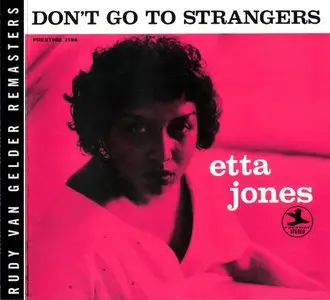 Etta Jones - Don't Go To Strangers (1960) {2006 Prestige RVG Remasters Series PRCD-30007-2}