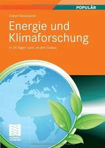 Energie und Klimaforschung: In 28 Tagen rund um den Globus