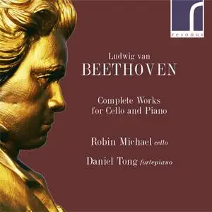 Daniel Tong & Robin Michael - Beethoven: Complete Works for Cello and Piano (2020)