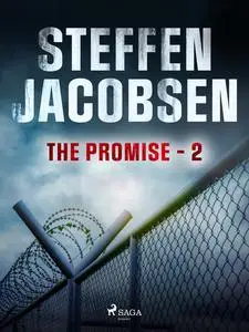 «The Promise – Part 2» by Steffen Jacobsen