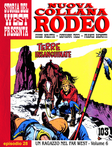 Nuova Collana Rodeo - Volume 28 - Un Ragazzo Nel Far West - Terre Insanguinate