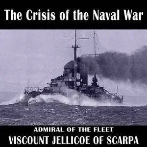 The Crisis of the Naval War [Audiobook]