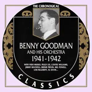 Benny Goodman and His Orchestra - 1941-1942 (2003)