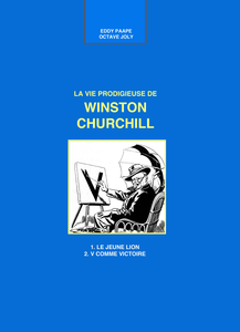 La Vie Prodigieuse de Winston Churchill