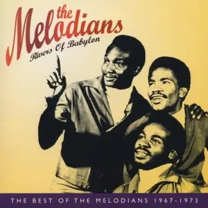 The Melodians - Rivers Of Babylon: The Best Of The Melodians 1967-1973