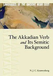 N.J.C. Kouwenberg, "The Akkadian Verb and Its' Semitic Background"