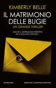 Kimberly Belle - Il matrimonio delle bugie