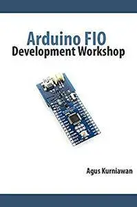 Arduino FIO Development Workshop