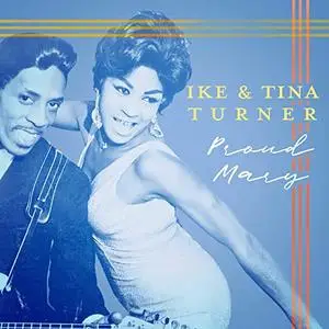 Ike & Tina Turner - Proud Mary (2020)