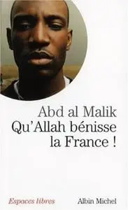 Abd Al Malik, "Qu'Allah bénisse la France !"