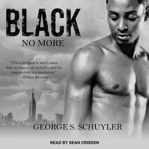 «Black No More» by George S. Schuyler