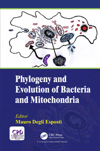 Phylogeny and Evolution of Bacteria and Mitochondria