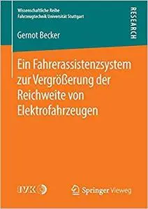 Ein Fahrerassistenzsystem zur Vergrößerung der Reichweite von Elektrofahrzeugen