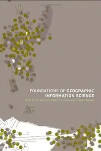 Foundations of Geographic Information Science (repost)