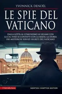 Yvonnick Denoël - Le spie del Vaticano