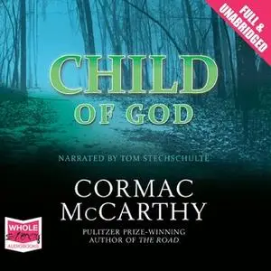 «Child of God» by Cormac McCarthy