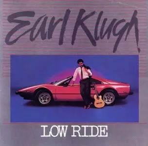 Earl Klugh - Low Ride (1982) {CDP 746007}