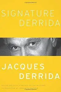 Signature Derrida (A Critical Inquiry Book)