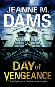 Day of Vengeance (A Dorothy Martin Mystery)