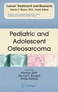 Pediatric and Adolescent Osteosarcoma (Cancer Treatment and Research) (Repost)