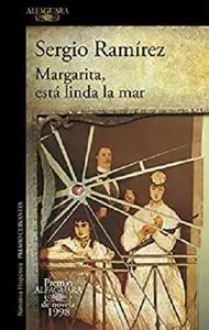 Margarita, está linda la mar (Premio Alfaguara de novela 1998) (Spanish Edition)