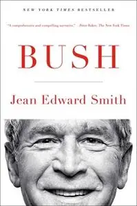 «Bush» by Jean Edward Smith