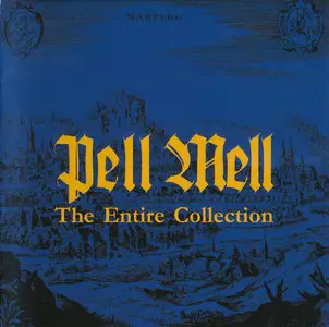 Pell Mell - The Entire Collection (2013) 