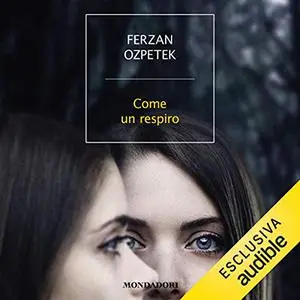 «Come un respiro» by Ferzan Ozpetek
