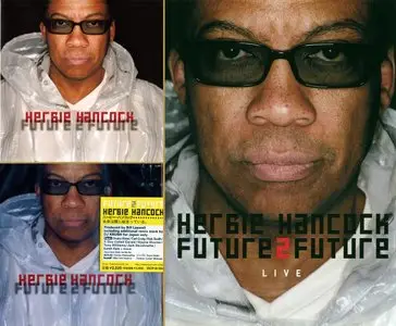 Herbie Hancock - Future 2 Future (2001) [2 Editions + DVD] {Transparent Music} [combined repost]