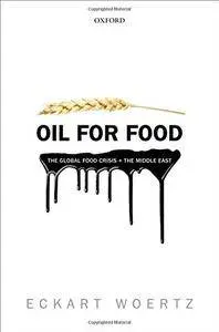 Oil for Food: The Global Food Crisis and the Middle East(Repost)