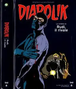 Gli Eroi Del Fumetto Di Panorama - Diabolik - Rudi, Il Rivale