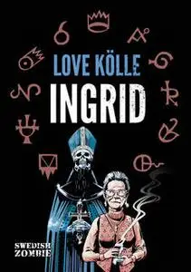 «Ingrid» by Love Kölle