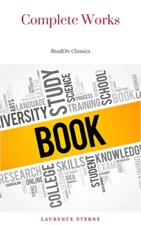 «Laurence Sterne: The Complete Works» by Laurence Sterne