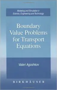 Boundary Value Problems for Transport Equations by Valeri Agoshkov