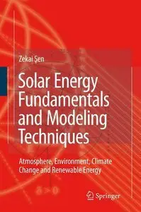 Solar Energy Fundamentals and Modeling Techniques (repost)