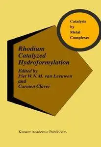 Rhodium Catalyzed Hydroformylation