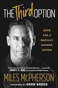 The Third Option: Hope for a Racially Divided Nation