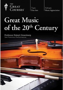 TTC Video - Great Music of the Twentieth Century [Repost]