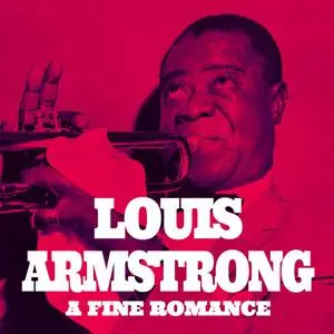 Louis Armstrong - Louis Amstrong, a Fine Romance (2019)