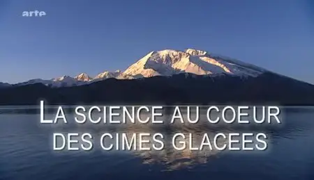 (Arte) La science au cœur des cimes glacées - L'expédition Muztagh Ata 2005 (2012)